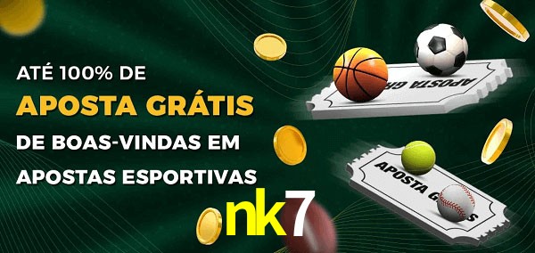 nk7 Ate 100% de Aposta Gratis