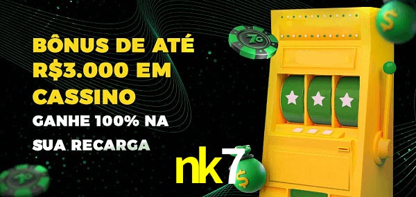 nk7 melhor bônus de depósito